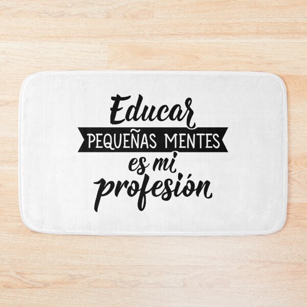 Item preview, Educar pequeñas mentes es mi profesión. Educating little minds is my profession - in Spanish.  designed and sold by pidzam4e.