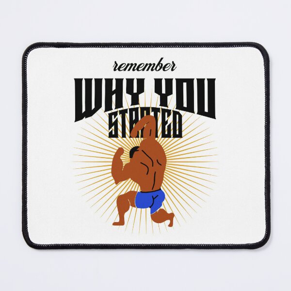 Item preview, gym motivation remember why you started designed and sold by PopPizzazz.