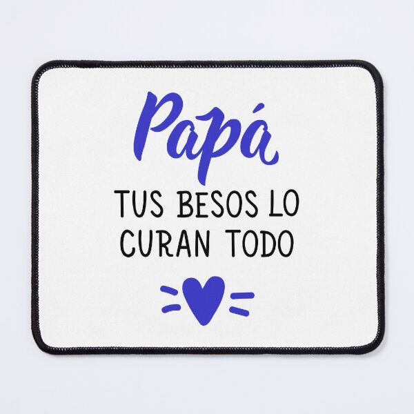 Item preview, Papá tus besos lo curan todo. Daddy your kisses heal everything - in Spanish. designed and sold by pidzam4e.