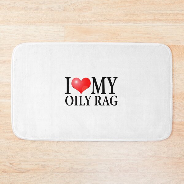 Item preview, I LOVE MY OILY RAG designed and sold by OldClassicCar.