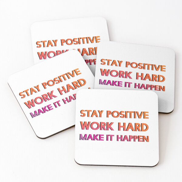 Item preview, Stay positive, work hard, make it happen designed and sold by teesly15.
