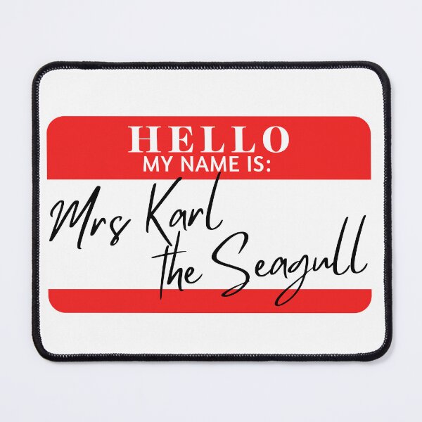 Item preview, Hello, my name is Mrs Karl the Seagull designed and sold by AdhdPunk.