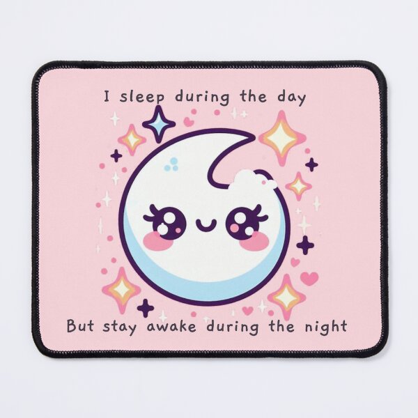 Item preview, I sleep during the day but I stay awake during the night designed and sold by KonichiwaCutie.