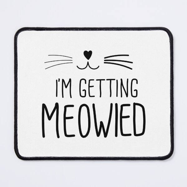 Item preview, I am getting meowed designed and sold by kotha64.