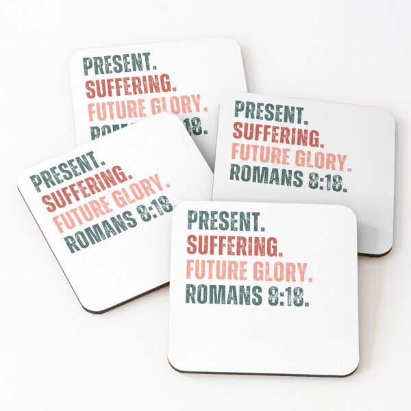 Item preview, Present Suffering, Future Glory. - Romans 818 Christian Theme designed and sold by ebocraft.