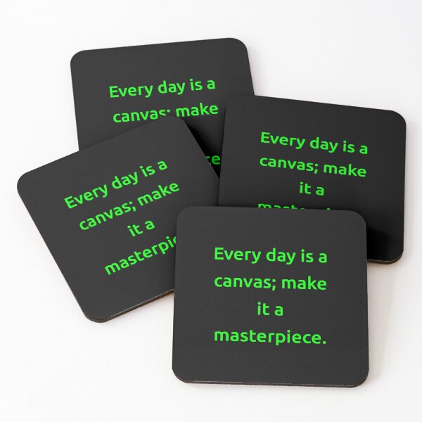 Item preview, Every day is a canvas; make it a masterpiece. designed and sold by IMCDT.