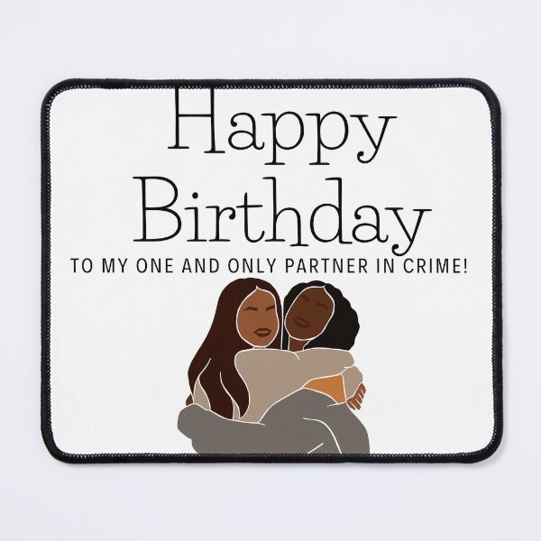 Item preview, Happy birthday to my partner in crime 11 designed and sold by LorenzoArtZa.