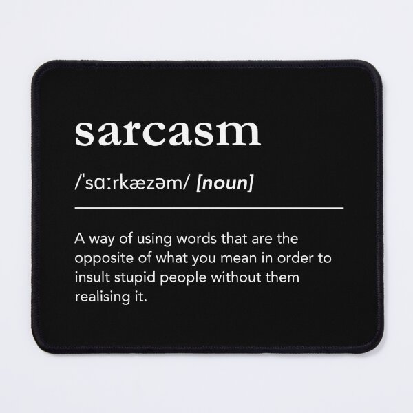 Item preview, Funny sarcasm definition. Sarcasm definition art. Funny sarcasm quote designed and sold by lagunaklein.