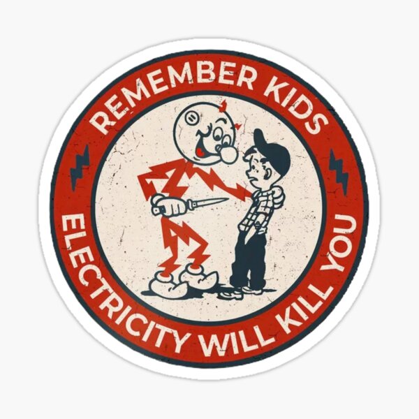 Item preview, Remember Kids Electricity Will Kill You designed and sold by Battle-Dad-Tees.