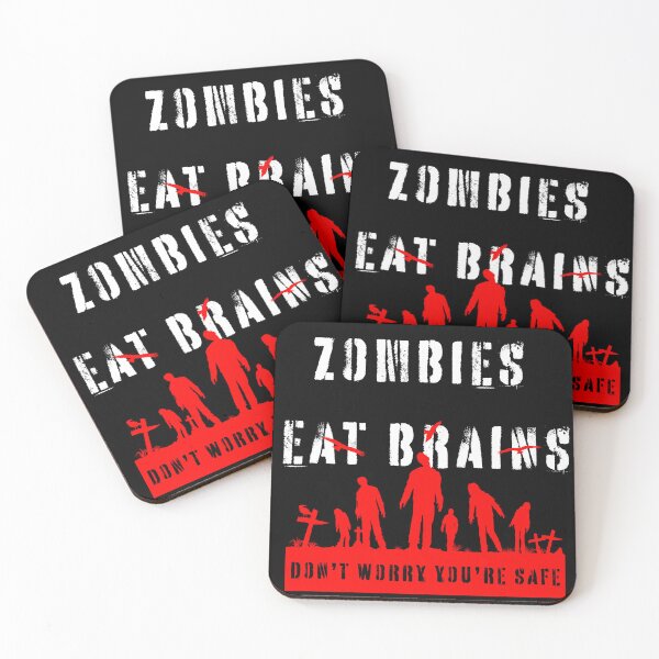Item preview, Zombies Eat Brains Don't Worry You're Safe designed and sold by Wallart craft.