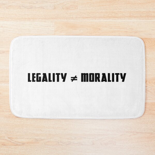 Item preview, Legality ≠ Morality designed and sold by LibertyCapital.