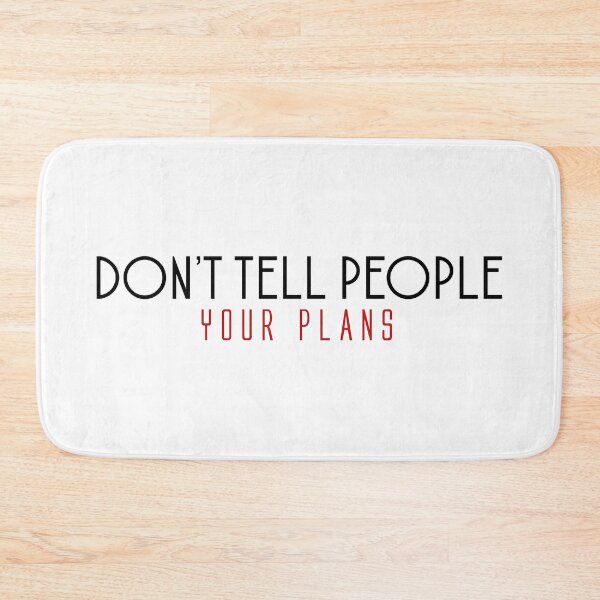Item preview, quote small , Don’t tell people your plans designed and sold by STREET  STORE.