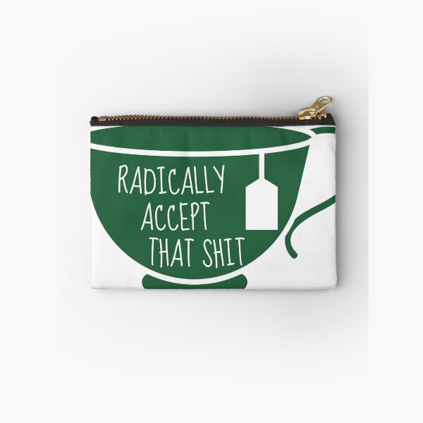 Item preview, Radically Accept That Teacup designed and sold by ChristmasSloth.