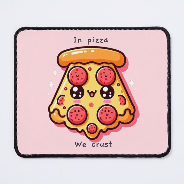 Item preview, In pizza, we crust designed and sold by KonichiwaCutie.