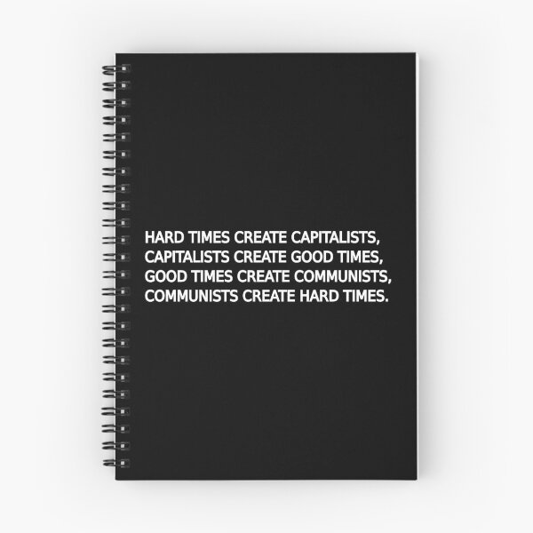 Item preview, Hard times create capitalists, good times create communists designed and sold by LibertyCapital.