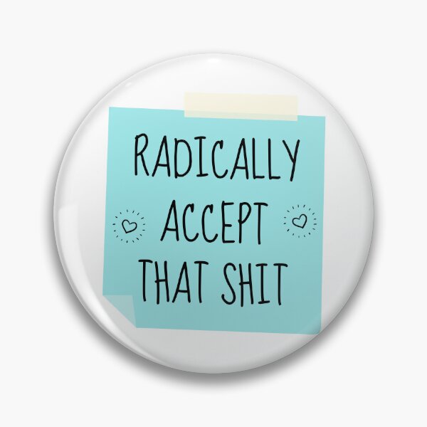 Item preview, Radically Accept That Sticky Note designed and sold by ChristmasSloth.