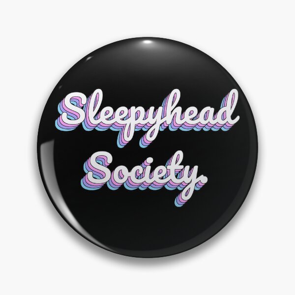 Artikelvorschau, Sleepyhead-Gesellschaft. entworfen und verkauft von QuoteQuest.