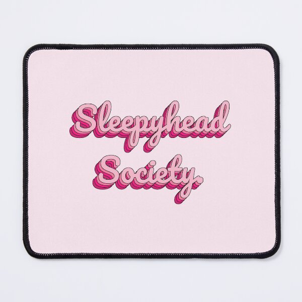 Item preview, Sleepyhead Society. designed and sold by QuoteQuest.