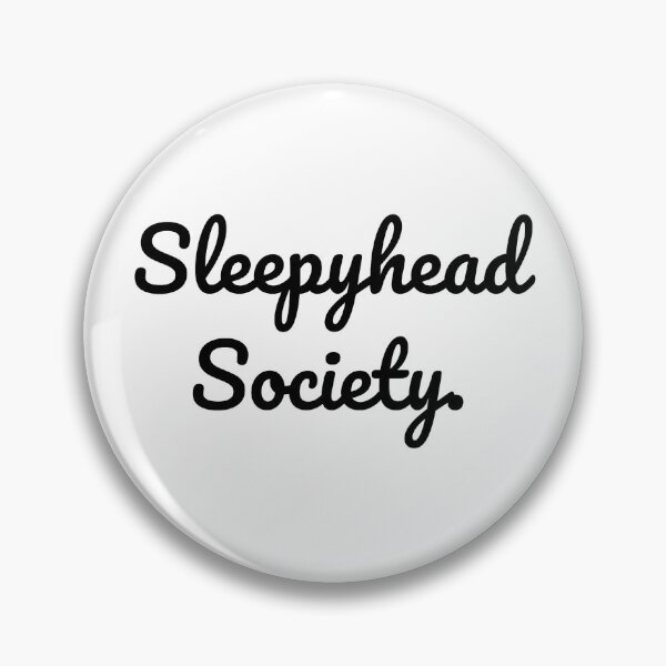 Item preview, Sleepyhead Society. designed and sold by QuoteQuest.
