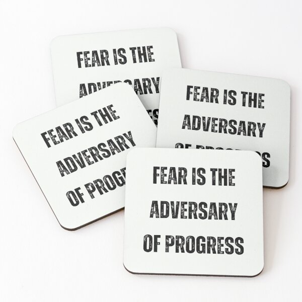 Item preview, Fear is the adversary of progress designed and sold by Redstreak12.