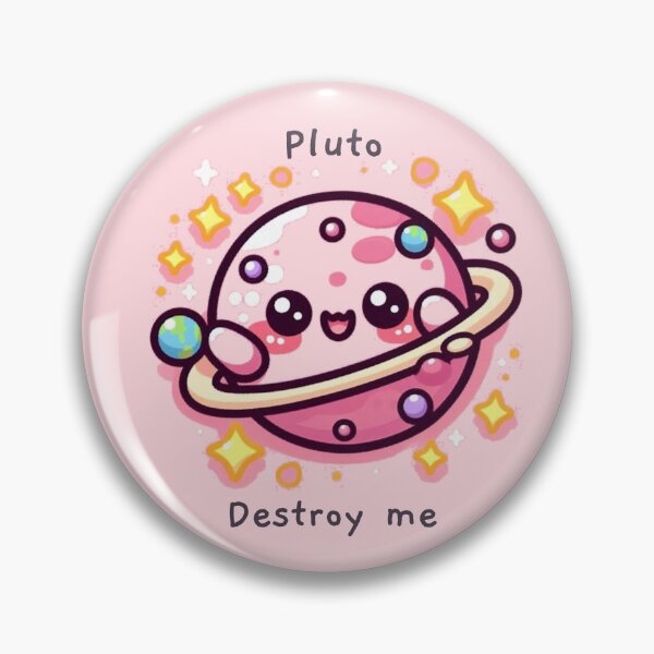 Item preview, Pluto destroy me  designed and sold by KonichiwaCutie.