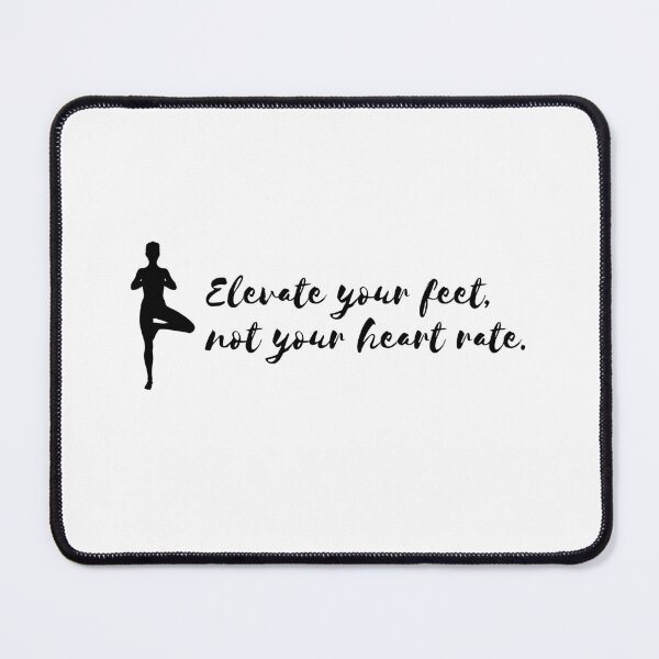 Item preview, Elevate your feet, not your heart rate- Lazy Yoga designed and sold by LyricsWear.