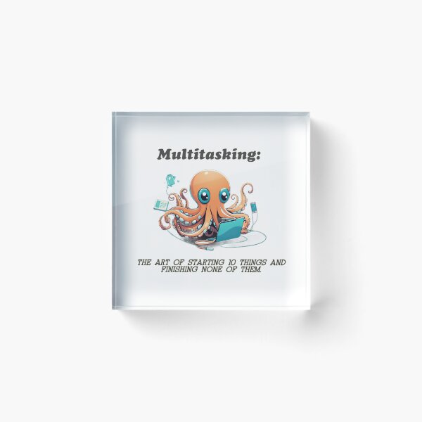 Item preview, Octo-Tasker: Mastering the Art of Starting 10 Things and Finishing None designed and sold by Chroma Artis.