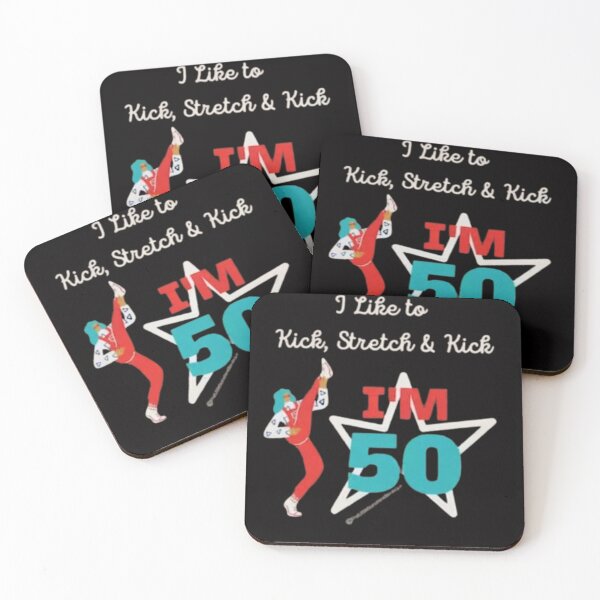 Item preview, Sally Omalley I Like to Kick, Stretch & Kick, I'm 50 designed and sold by urbanewear clothing.