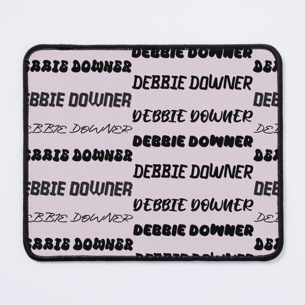 Item preview, Debbie Downer designed and sold by CrashGifts.