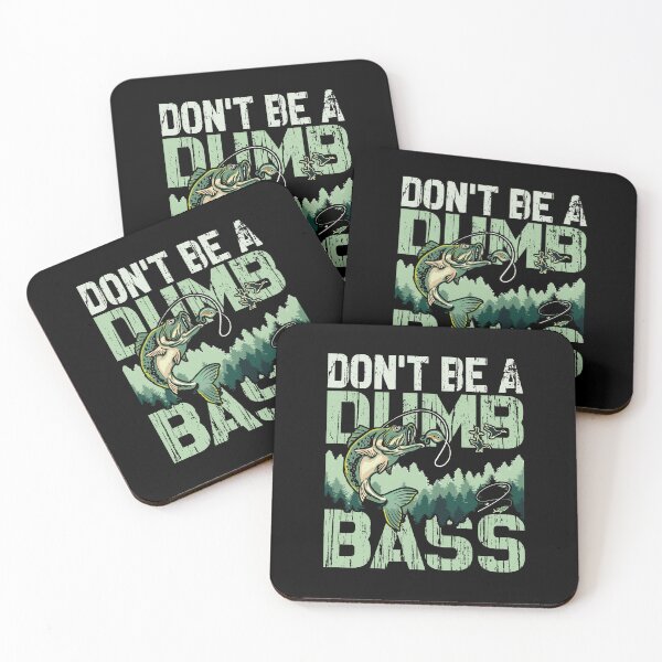 Item preview, Don't Be A Dumb Bass Funny quote Fishing Dad Jokes designed and sold by Ouzgane.