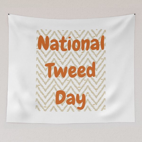 Item preview, Tweed day designed and sold by Simo0455.
