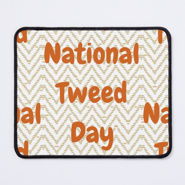 Item preview, Tweed day designed and sold by Simo0455.