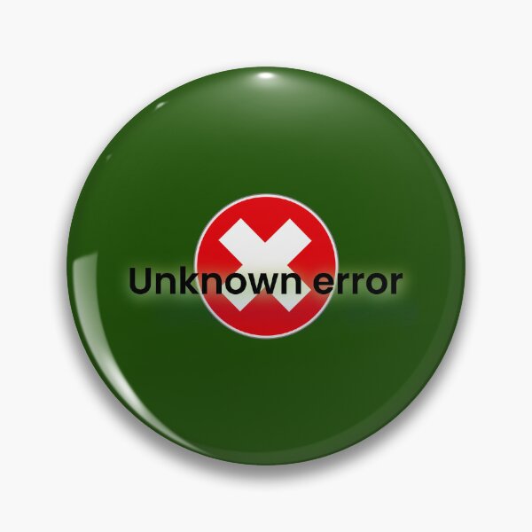 Item preview, Unknown error designed and sold by Bob4rt.