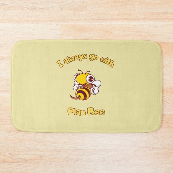 Item preview, I Always Go With Plan Bee. Cute Cheeky Bee designed and sold by Rebel-Design.