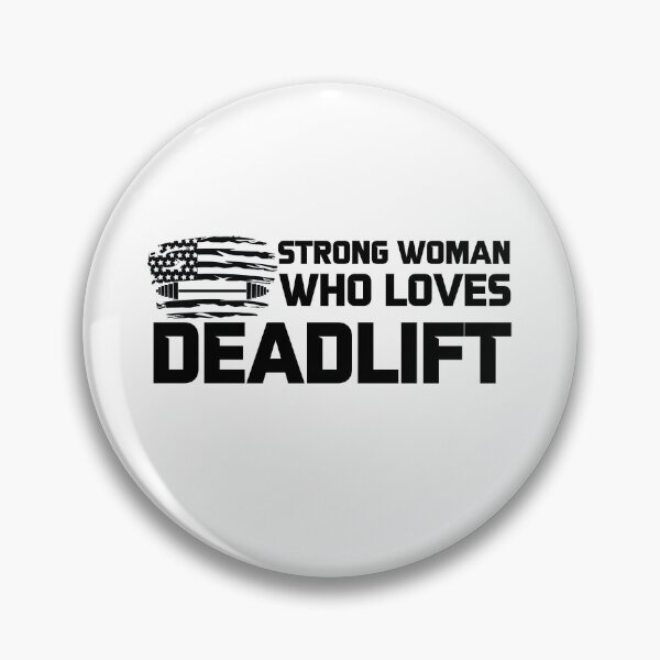 Item preview, Strong Woman Who Loves Deadlift - Motivational Saying designed and sold by GRABAPSHOP.