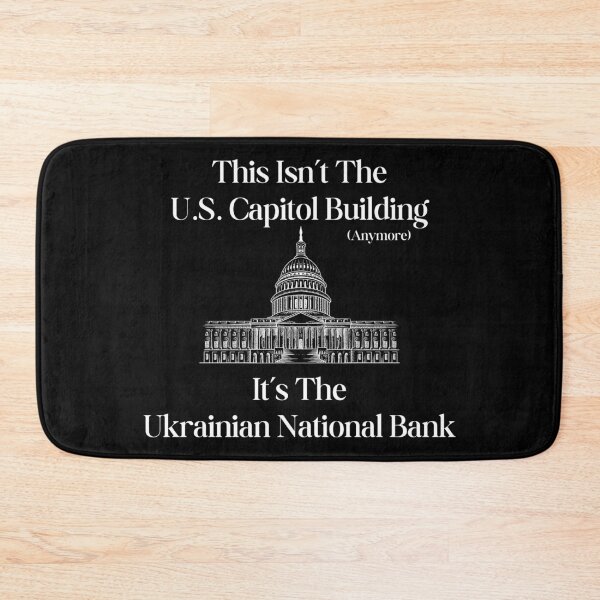 Item preview, This Isn't The US Capitol Building Anymore, It's The Ukrainian National Bank - White Text designed and sold by TheKnightWriter.