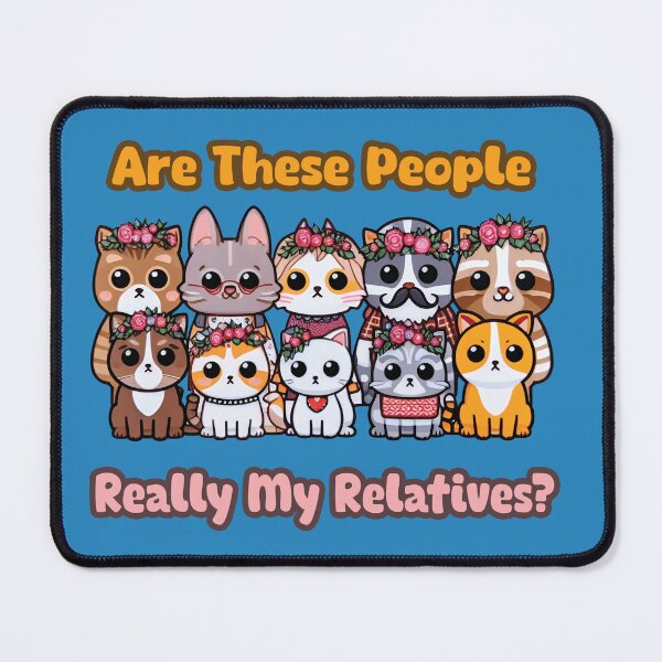 Item preview, Are These People Really My Relatives designed and sold by AlchemyColor.