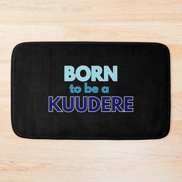 Item preview,  Born to be a Kuudere designed and sold by Tokyotopia.