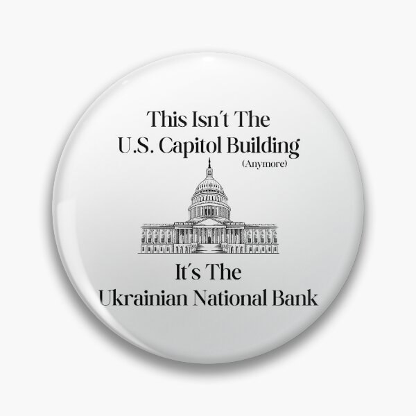 Item preview, This Isn't The US Capitol Building Anymore, It's The Ukrainian National Bank - Black Text designed and sold by TheKnightWriter.