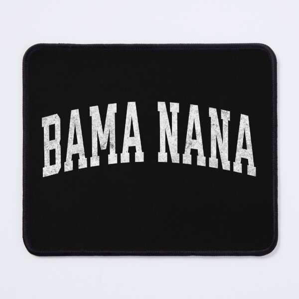 Item preview, Bama Nana Alabama Grandma Granny Nanny Grandmother Matching Family designed and sold by HosvPrint .s.