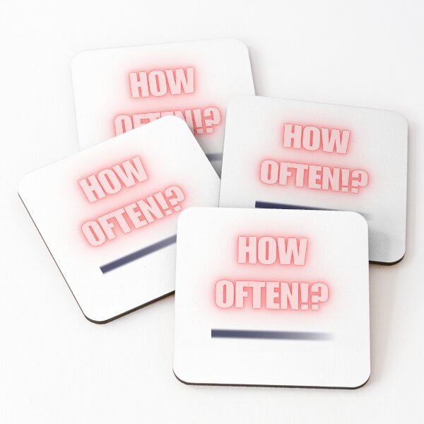 Item preview, HOW OFTEN!? designed and sold by JarredDoll.