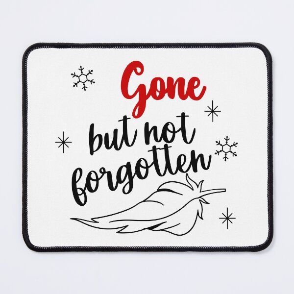 Item preview, Gone but not forgotten designed and sold by Magico Paco.