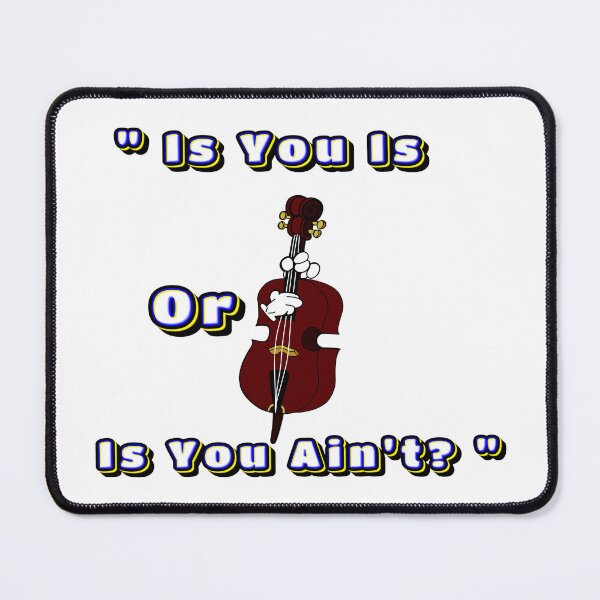 Item preview, Is You Is or Is You Ain’t designed and sold by BerryBerryBaby.