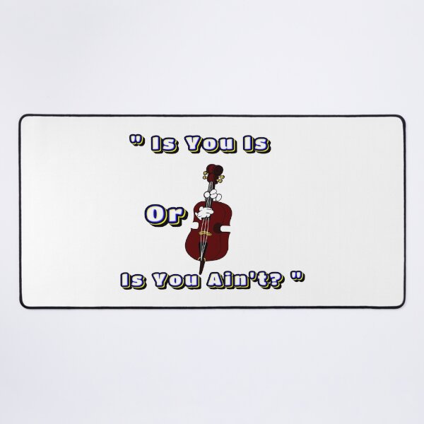 Item preview, Is You Is or Is You Ain’t designed and sold by BerryBerryBaby.