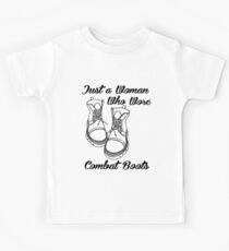 Just a Woman Who Wore Combat Boots - Female Veteran Gift Kids Tee