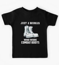 Just a Woman Who Wore Combat Boots - Female Veteran Gift Kids Tee