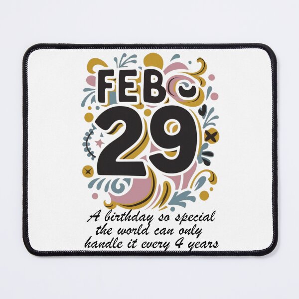 Item preview, Leap year 29 February 2024, funny birthday message designed and sold by wittyprinttop.