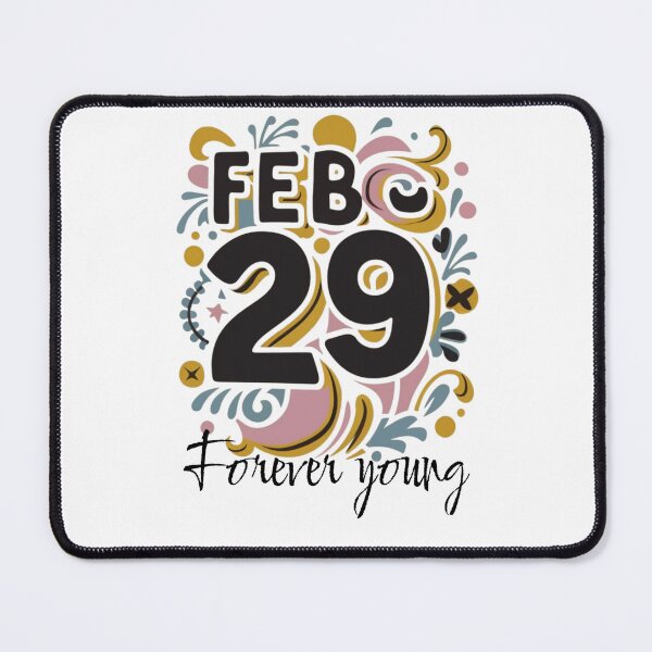 Item preview, Leap year 29 February 2024, forever young funny birthday message designed and sold by wittyprinttop.