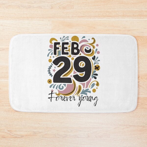 Item preview, Leap year 29 February 2024, forever young funny birthday message designed and sold by wittyprinttop.