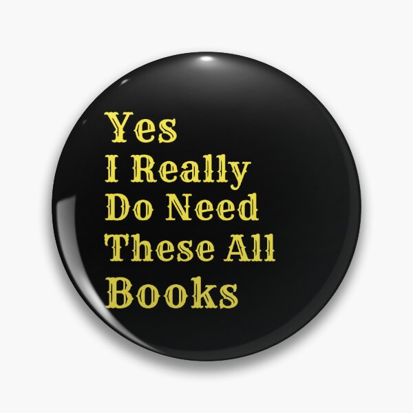 Item preview, Copy of Yes I Really Need All These Books  designed and sold by Wiss2Arts.